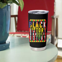 Black History is American History Tumbler Cup Patriotic African Pride