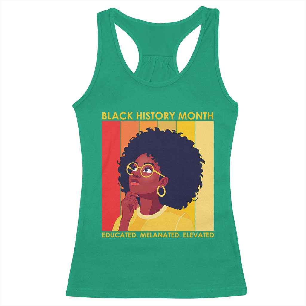 Black History Month Afro Woman Racerback Tank Top Educated Melanated Elevated African American Empowerment