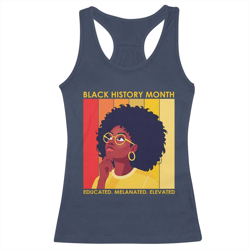 Black History Month Afro Woman Racerback Tank Top Educated Melanated Elevated African American Empowerment