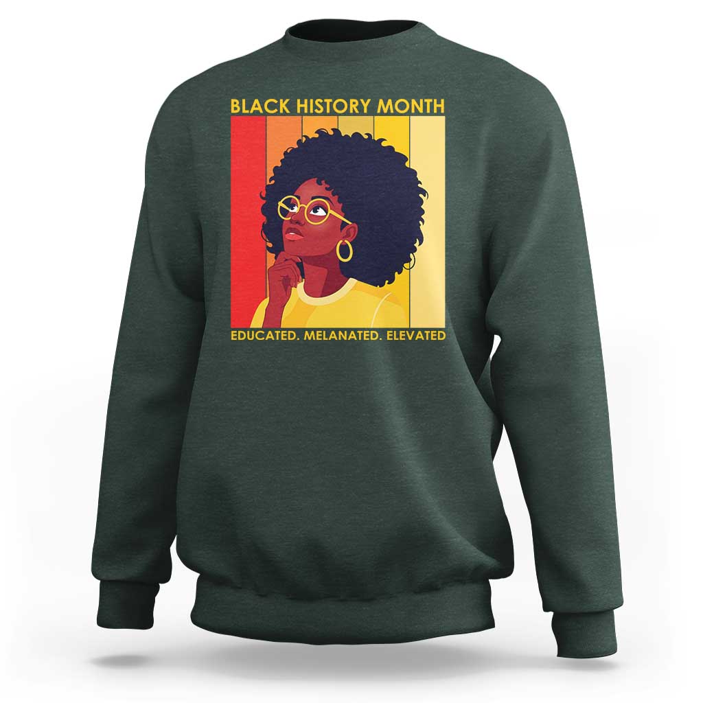 Black History Month Afro Woman Sweatshirt Educated Melanated Elevated African American Empowerment