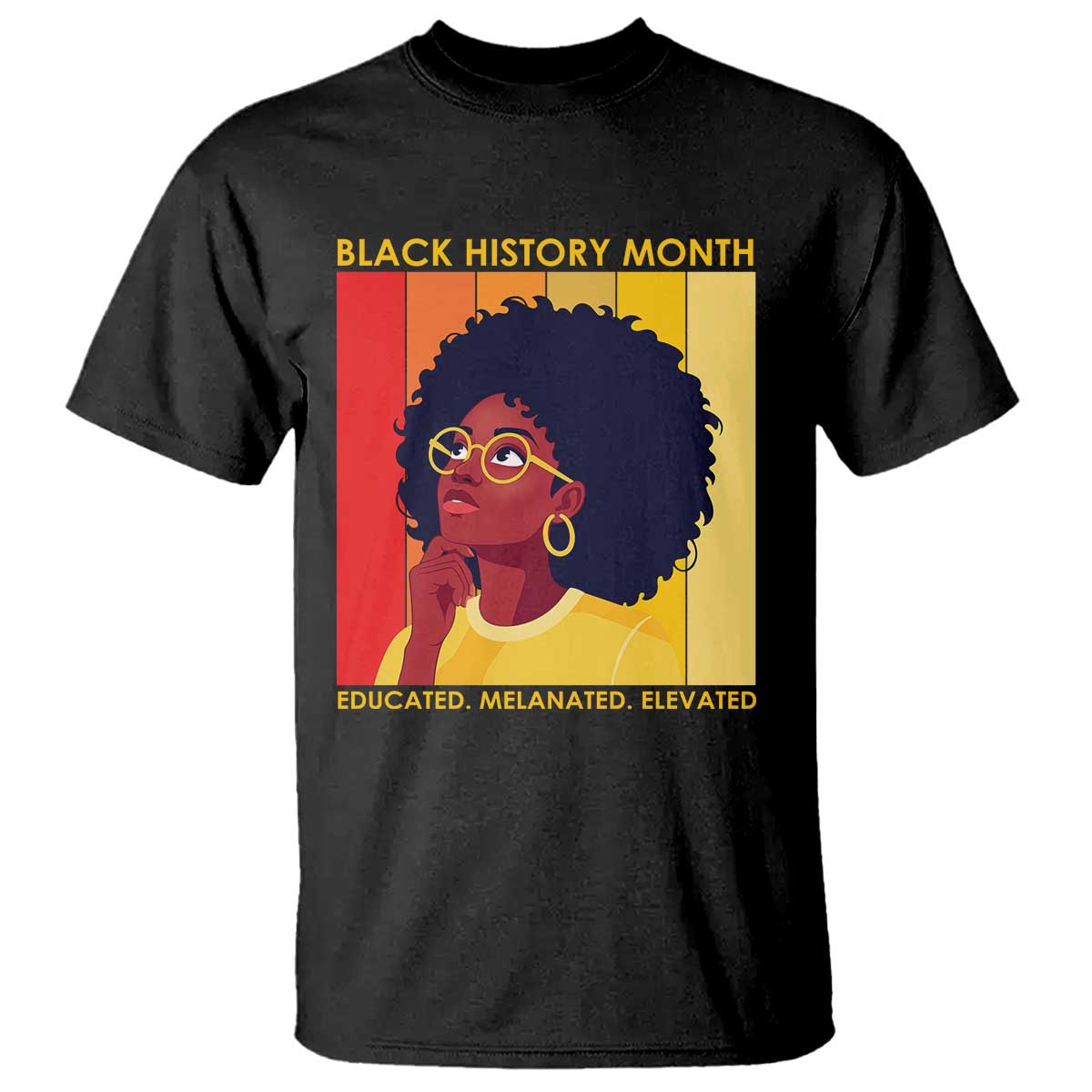 Black History Month Afro Woman T Shirt Educated Melanated Elevated African American Empowerment