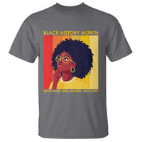 Black History Month Afro Woman T Shirt Educated Melanated Elevated African American Empowerment