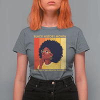 Black History Month Afro Woman T Shirt For Women Educated Melanated Elevated African American Empowerment