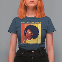 Black History Month Afro Woman T Shirt For Women Educated Melanated Elevated African American Empowerment