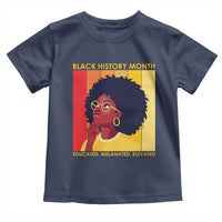 Black History Month Afro Woman Toddler T Shirt Educated Melanated Elevated African American Empowerment