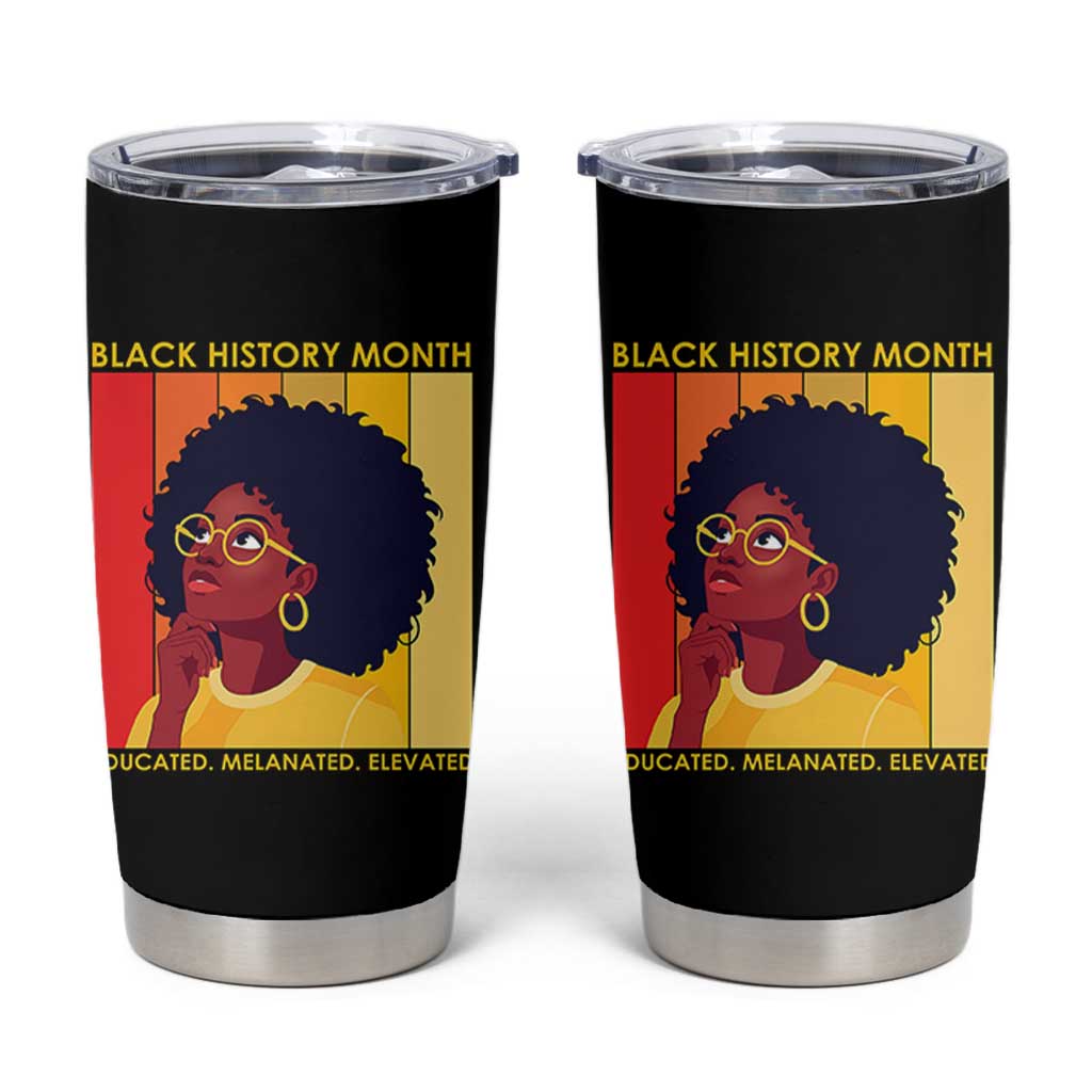 Black History Month Afro Woman Tumbler Cup Educated Melanated Elevated African American Empowerment