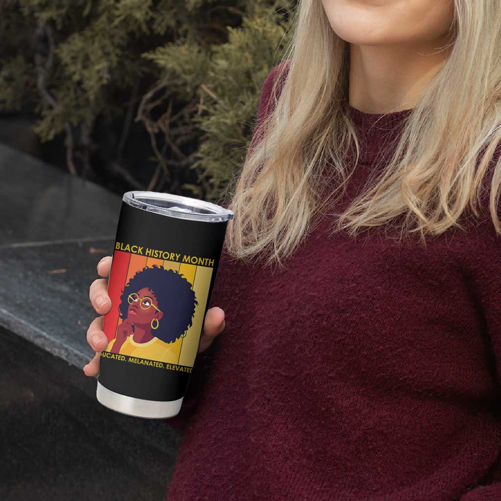 Black History Month Afro Woman Tumbler Cup Educated Melanated Elevated African American Empowerment