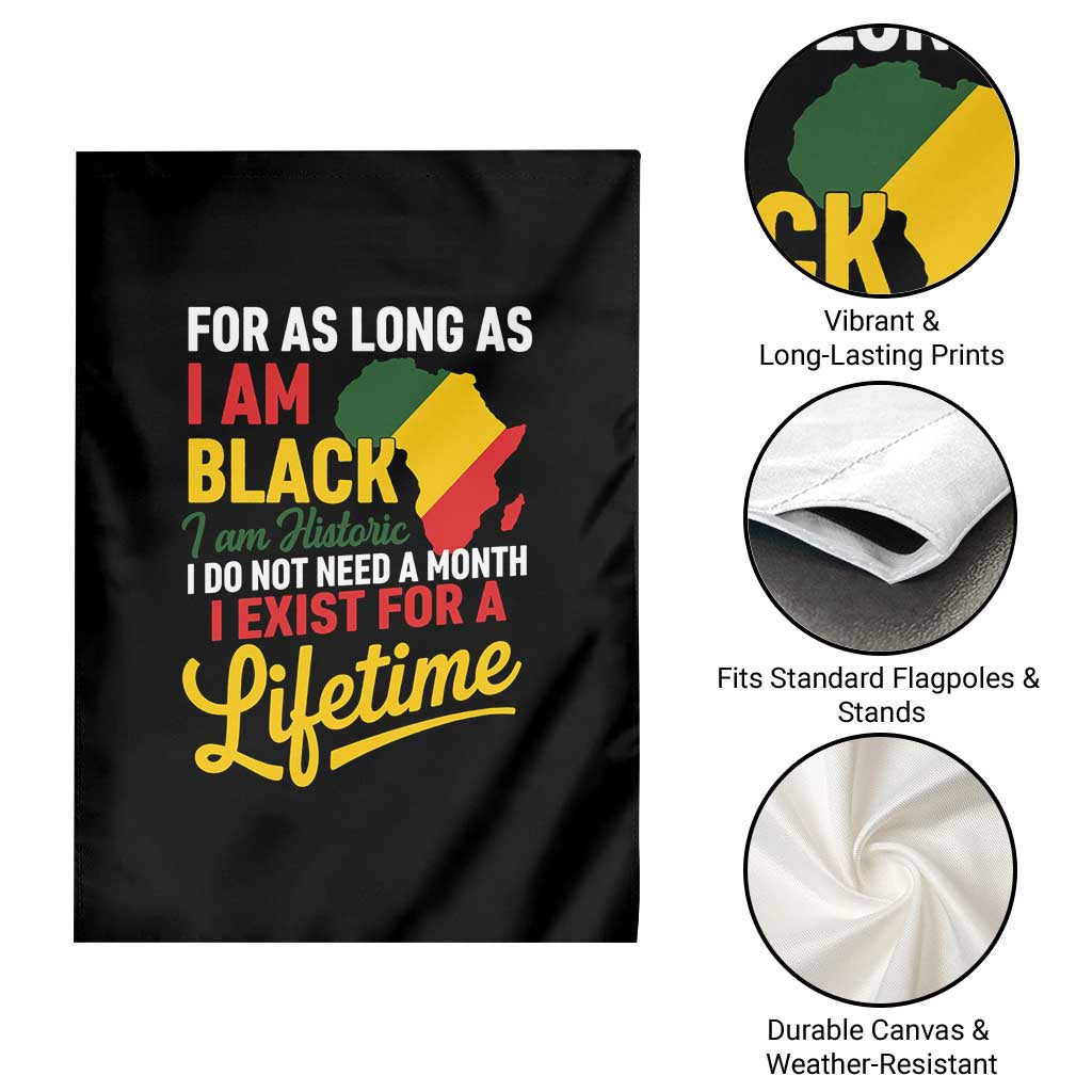 I Am Black History I Exist for a Lifetime Garden Flag Black Pride African American Empowerment