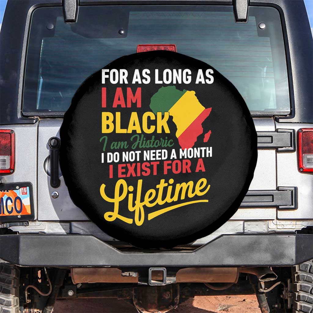 I Am Black History I Exist for a Lifetime Spare Tire Cover Black Pride African American Empowerment