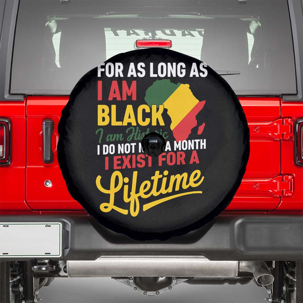 I Am Black History I Exist for a Lifetime Spare Tire Cover Black Pride African American Empowerment