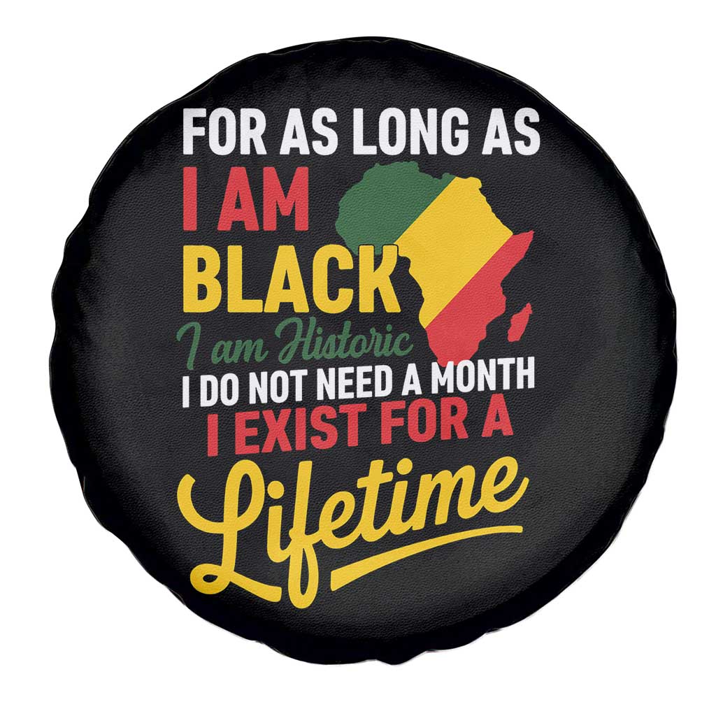 I Am Black History I Exist for a Lifetime Spare Tire Cover Black Pride African American Empowerment