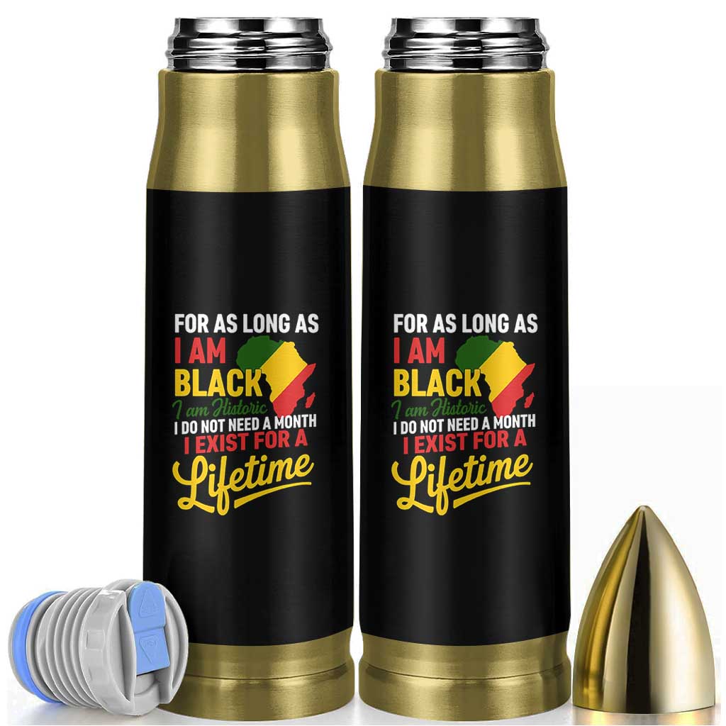 I Am Black History I Exist for a Lifetime Bullet Tumbler Black Pride African American Empowerment