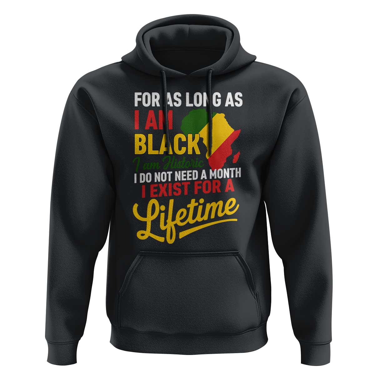 I Am Black History I Exist for a Lifetime Hoodie Black Pride African American Empowerment