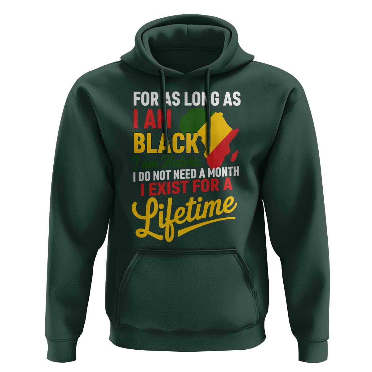 I Am Black History I Exist for a Lifetime Hoodie Black Pride African American Empowerment