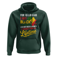 I Am Black History I Exist for a Lifetime Hoodie Black Pride African American Empowerment