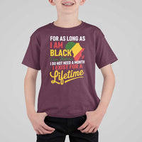 I Am Black History I Exist for a Lifetime T Shirt For Kid Black Pride African American Empowerment