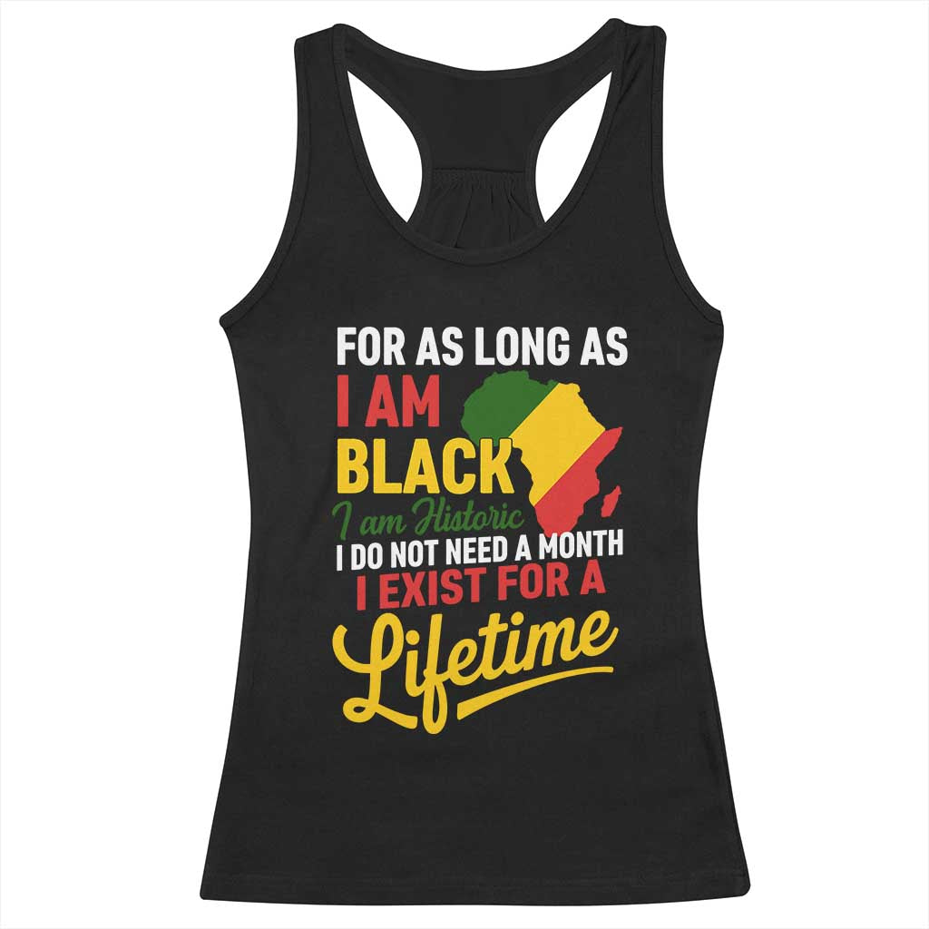 I Am Black History I Exist for a Lifetime Racerback Tank Top Black Pride African American Empowerment