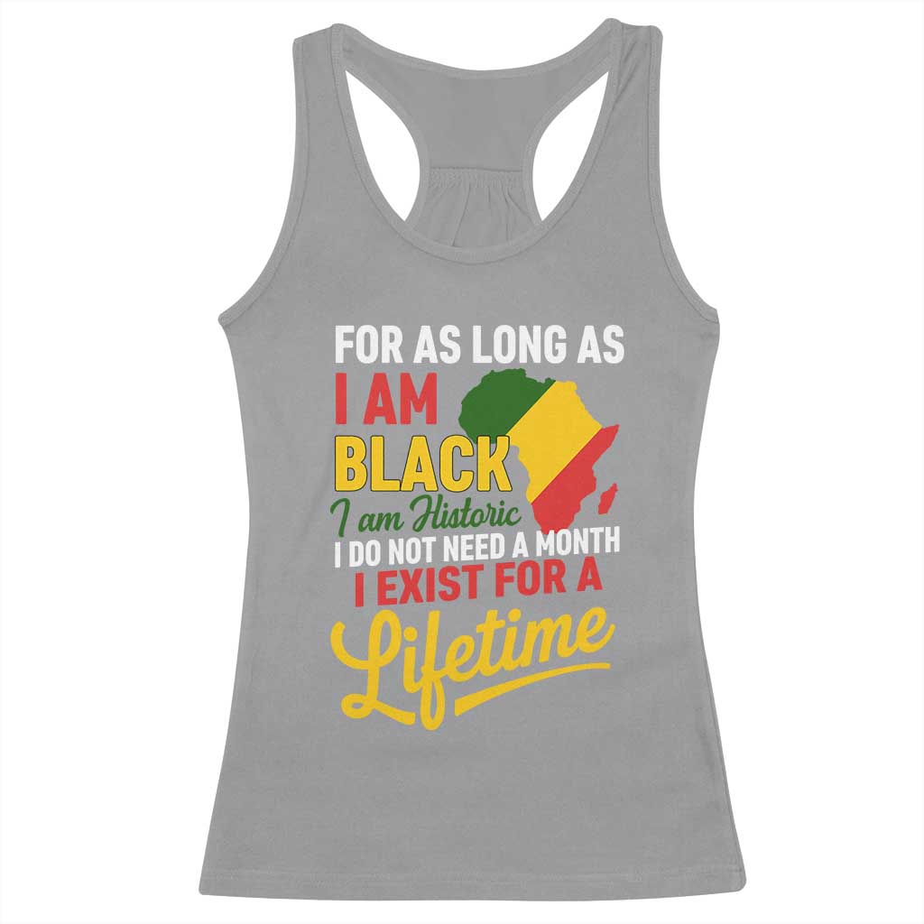 I Am Black History I Exist for a Lifetime Racerback Tank Top Black Pride African American Empowerment