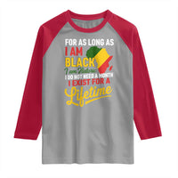 I Am Black History I Exist for a Lifetime Raglan Shirt Black Pride African American Empowerment
