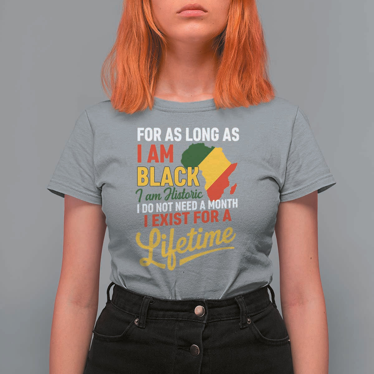 I Am Black History I Exist for a Lifetime T Shirt For Women Black Pride African American Empowerment