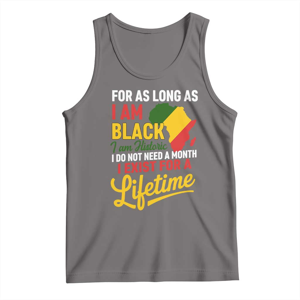 I Am Black History I Exist for a Lifetime Tank Top Black Pride African American Empowerment