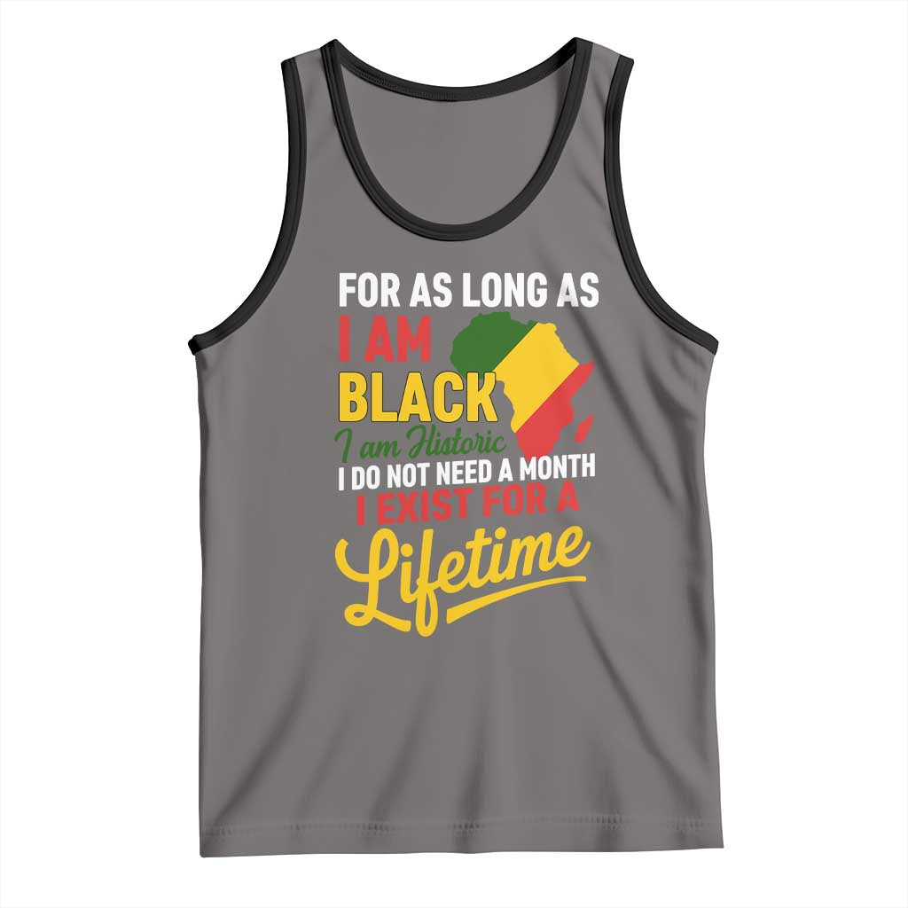 I Am Black History I Exist for a Lifetime Tank Top Black Pride African American Empowerment