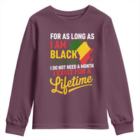I Am Black History I Exist for a Lifetime Youth Sweatshirt Black Pride African American Empowerment