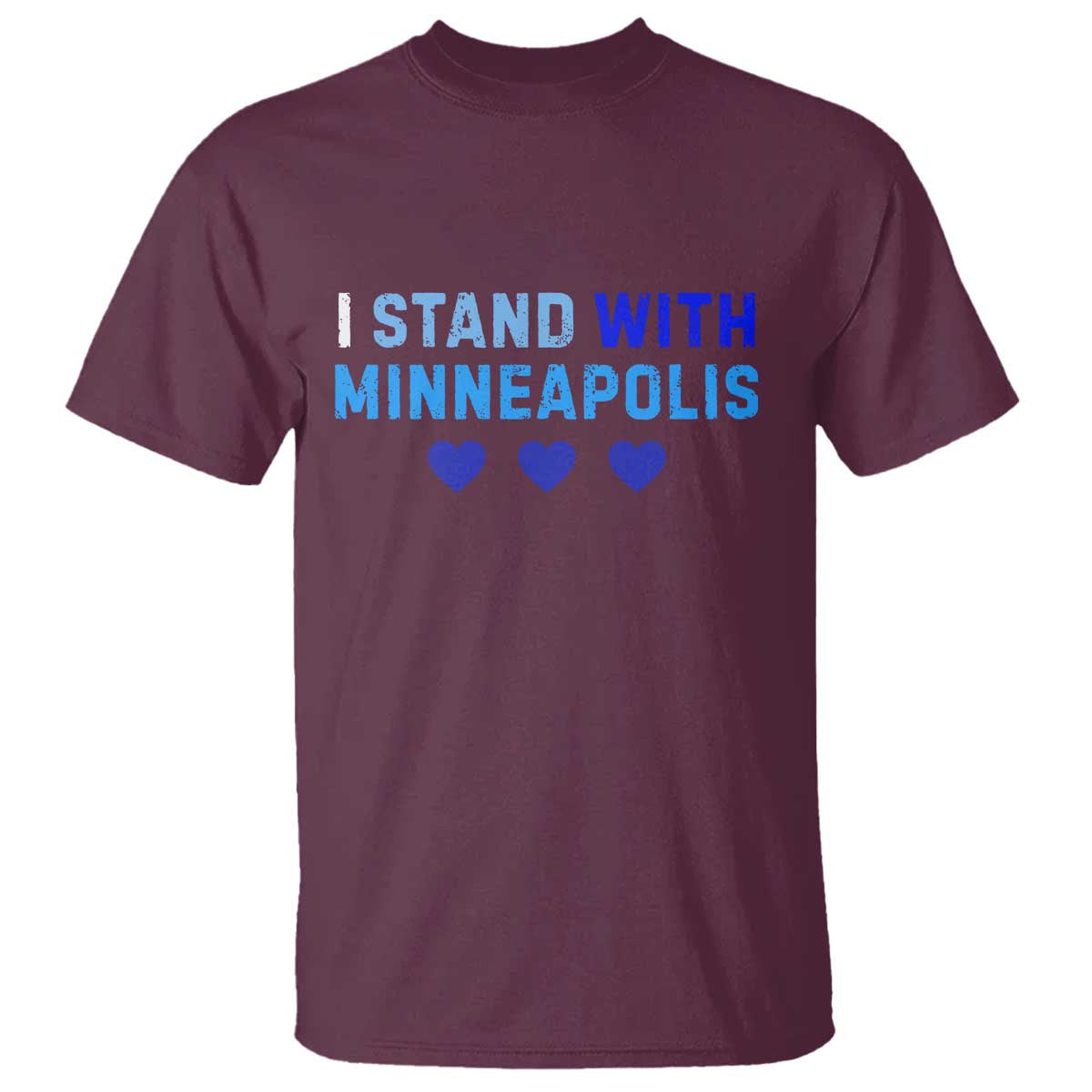 I Stand With Minneapolis T Shirt Blue Heart Solidarity Support Minnesota Strong