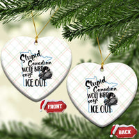 Stupid Canadian Wolf Bird Says Ice Out Ceramic Ornament Funny Activist Loon Minnesota Rebel