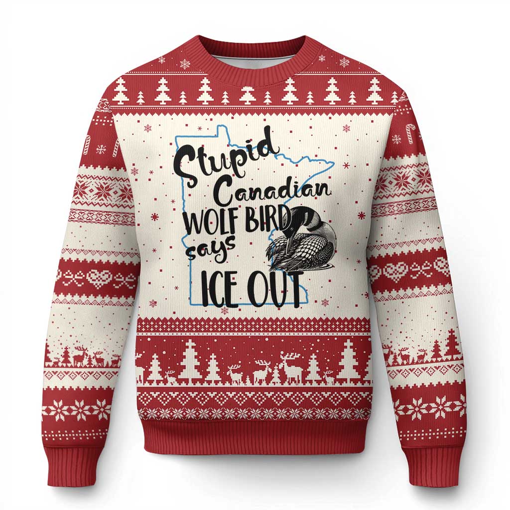 Stupid Canadian Wolf Bird Says Ice Out Ugly Christmas Sweater Funny Activist Loon Minnesota Rebel