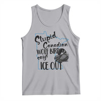 Stupid Canadian Wolf Bird Says Ice Out Tank Top Funny Activist Loon Minnesota Rebel