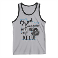 Stupid Canadian Wolf Bird Says Ice Out Tank Top Funny Activist Loon Minnesota Rebel