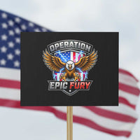 Operation Epic Fury Patriotic Bald Eagle Protest Sign American Flag Shield Graphic Freedom Pride