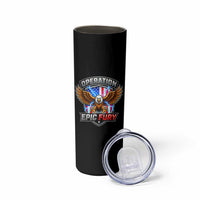 Operation Epic Fury Patriotic Bald Eagle Skinny Tumbler American Flag Shield Graphic Freedom Pride