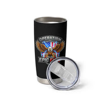 Operation Epic Fury Patriotic Bald Eagle Tumbler Cup American Flag Shield Graphic Freedom Pride
