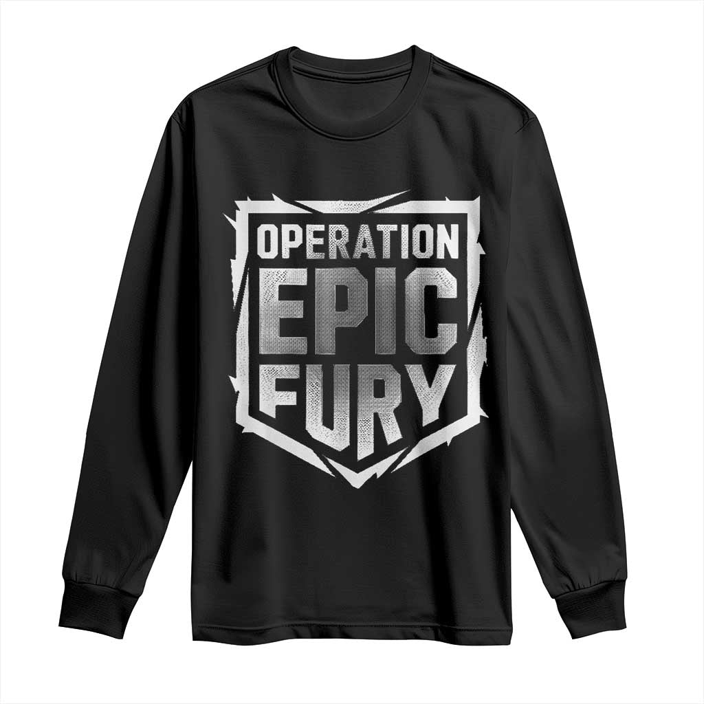 Operation Epic Fury Bold Tactical Shield Graphic Long Sleeve Shirt Strong Patriotic Statement Freedom Supporters