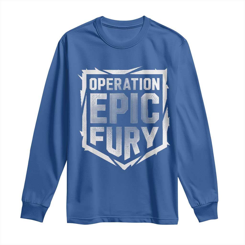 Operation Epic Fury Bold Tactical Shield Graphic Long Sleeve Shirt Strong Patriotic Statement Freedom Supporters