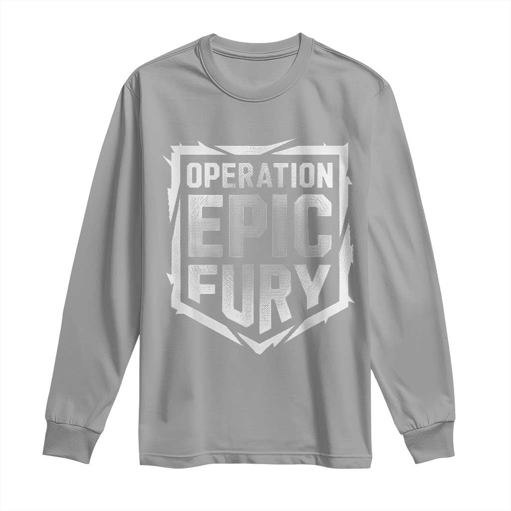 Operation Epic Fury Bold Tactical Shield Graphic Long Sleeve Shirt Strong Patriotic Statement Freedom Supporters