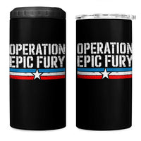 Operation Epic Fury Retro Patriotic Stripe 4 in 1 Can Cooler Tumbler Vintage American Strength Freedom Supporters