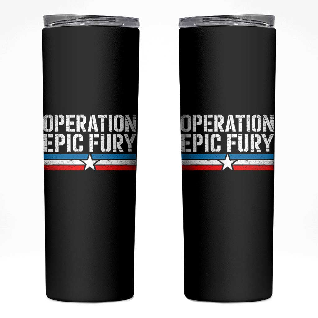 Operation Epic Fury Retro Patriotic Stripe Skinny Tumbler Vintage American Strength Freedom Supporters