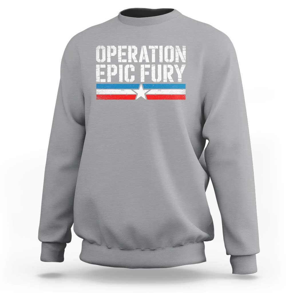 Operation Epic Fury Retro Patriotic Stripe Sweatshirt Vintage American Strength Freedom Supporters