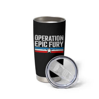 Operation Epic Fury Retro Patriotic Stripe Tumbler Cup Vintage American Strength Freedom Supporters