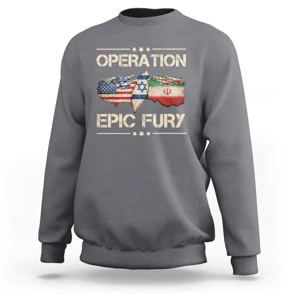 Operation Epic Fury USA Israel Sweatshirt Patriotic Military Peace Through Strength