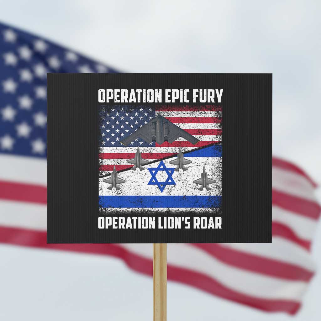 Operation Epic Fury Lions Roar Protest Sign USA Israel Flag Freedom Defense
