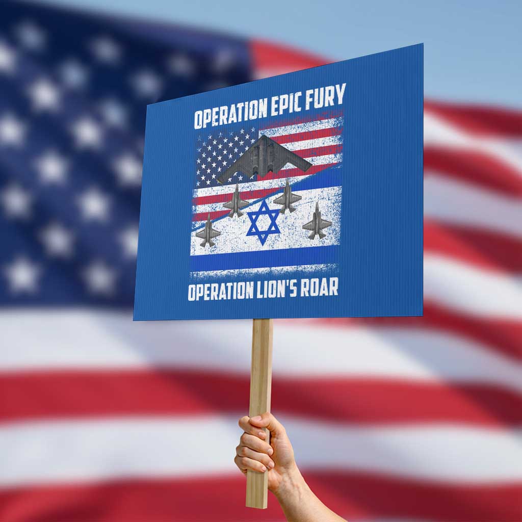 Operation Epic Fury Lions Roar Protest Sign USA Israel Flag Freedom Defense