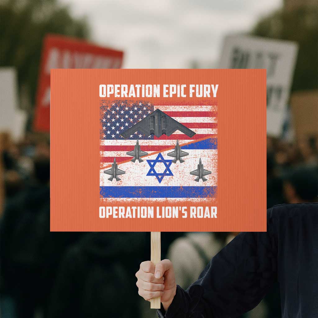 Operation Epic Fury Lions Roar Protest Sign USA Israel Flag Freedom Defense