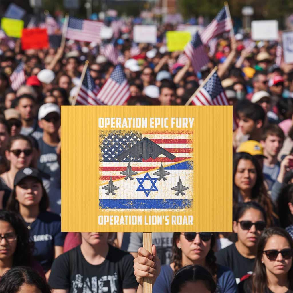 Operation Epic Fury Lions Roar Protest Sign USA Israel Flag Freedom Defense