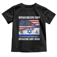 Operation Epic Fury Lions Roar Toddler T Shirt USA Israel Flag Freedom Defense