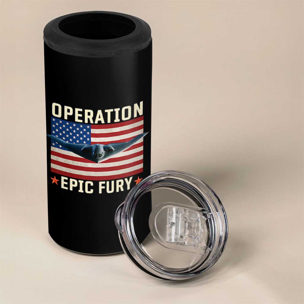 Operation Epic Fury Stealth Bomber American Flag 4 in 1 Can Cooler Tumbler Powerful B2 Spirit USA Military Pride