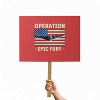 Operation Epic Fury Stealth Bomber American Flag Protest Sign Powerful B2 Spirit USA Military Pride